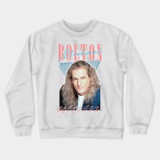 Michael Bolton / 90s Style Fan Art Design Crewneck Sweatshirt